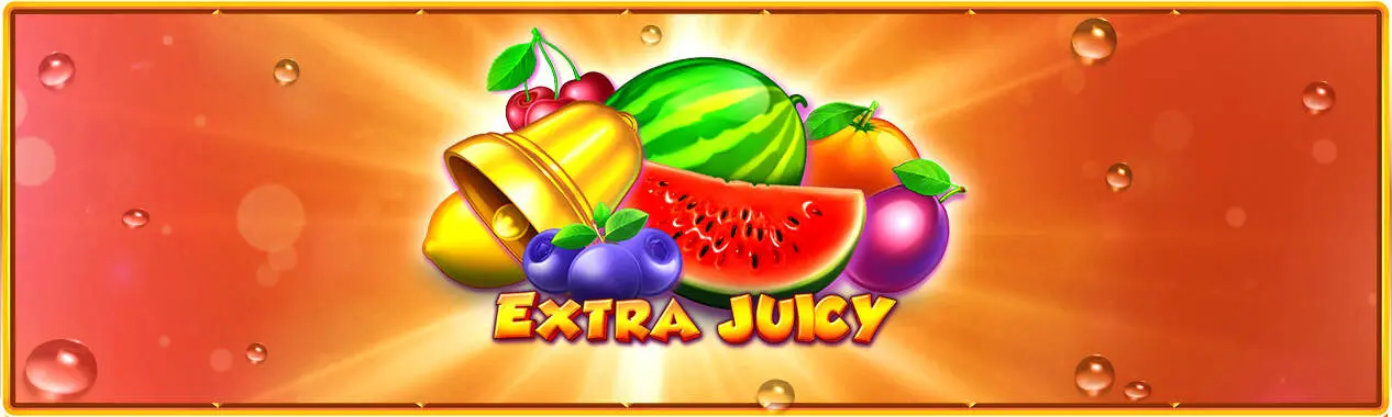 Extra Juicy